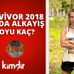 Survivor 2018 Funda Boyu Kaç?